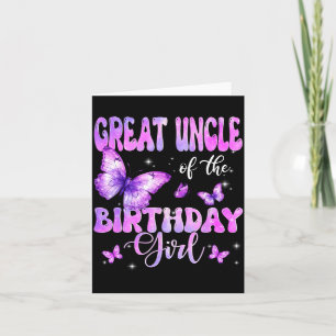 Great Uncle Of The Birthday Girl Butterfly Family Card