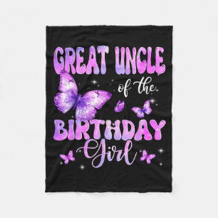 Great Uncle Of The Birthday Girl Butterfly Family  Fleece Blanket