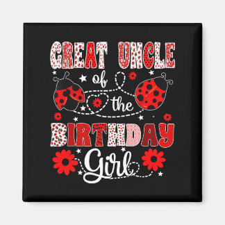 Great uncle of the birthday girl - family ladybug magnet