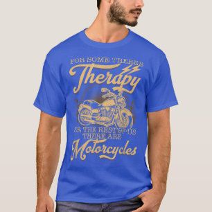 Great Vintage Motorcycle Biker Saying Funny Retro  T-Shirt