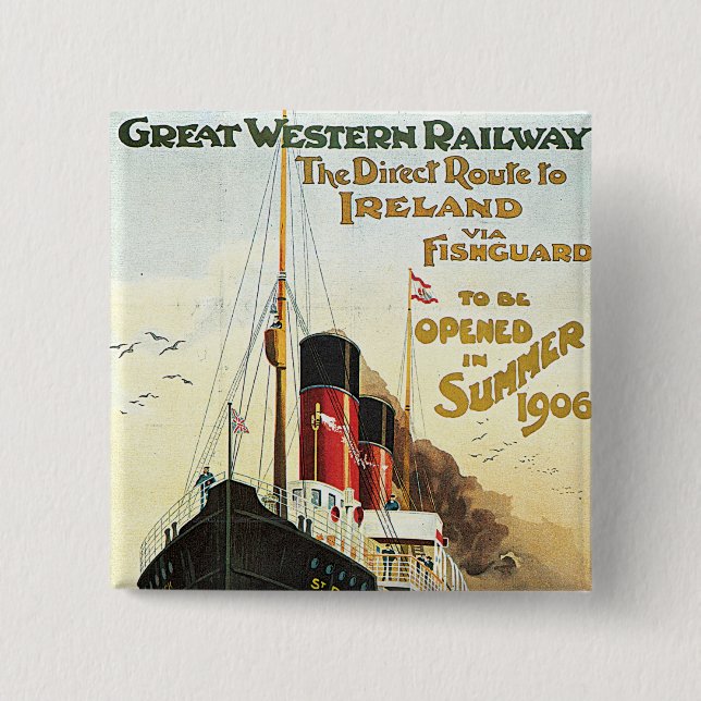 Great Western Railway - To Ireland 2 Inch Square Button (Front)