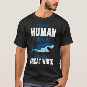 Great White Shark Human Costume Largest Predator F T-Shirt