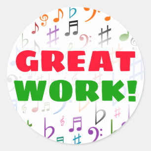 GREAT WORK!; Many Colourful Music Notes and Symbol Classic Round Sticker