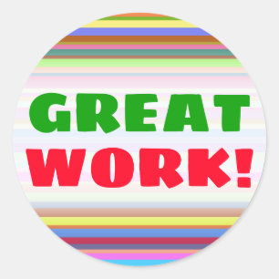 "GREAT WORK!" + Stripes of Various Colours Sticker