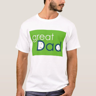 GreatDad T-Shirt