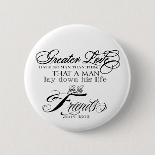 Greater Love 2 Inch Round Button