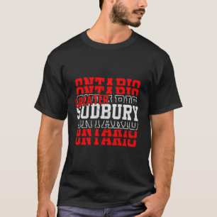 Greater Sudbury Ontario Canada Vacation T-Shirt