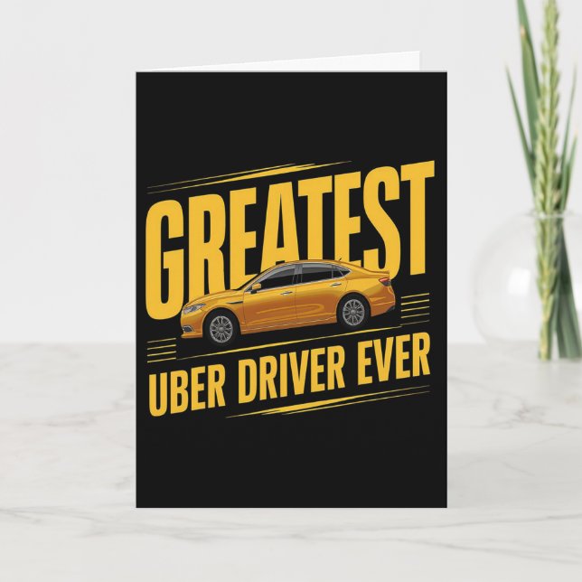 Greates Uber Driver Ever Fathers Day 1  Card (Front)