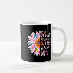 Greatest blessings call mom and nana happy motherG Coffee Mug