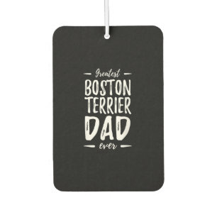 Greatest Boston Terrier Dad Funny Dog Dad Gift Air Freshener