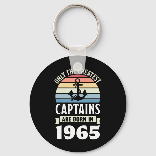 Greatest Captains Born In 1965 60th Birthday Boati Keychain (Front)