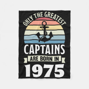 Greatest Captains Born In 1975 50th Birthday Boati Fleece Blanket