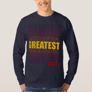 GREATEST DAD T-Shirt