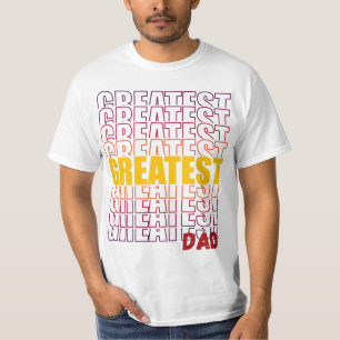 GREATEST DAD T-Shirt