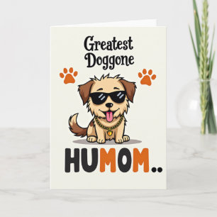 Greatest Dog Humom Mother Card
