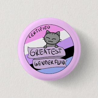 Greatest Genderfluid 1 Inch Round Button