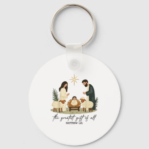Greatest Gift Of All Nativity Scene Christian Chri Keychain