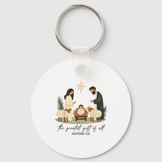Greatest Gift Of All Nativity Scene Christian Chri Keychain (Front)