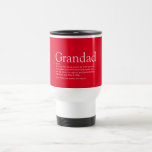 Greatest Grandpa Grandfather Papa Definition Red Travel Mug<br><div class="desc">Personalise for your special grandpa,  grandad,  papa or pops to create a unique gift. A perfect way to show him how amazing he is every day. You can even customise the background to their favourite colour. Designed by Thisisnotme©</div>