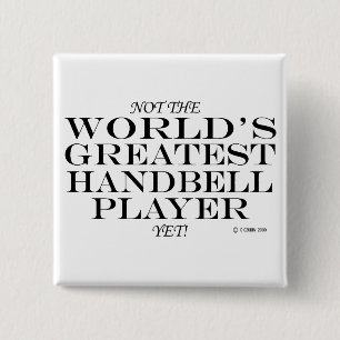 Greatest Handbell Player Yet 2 Inch Square Button