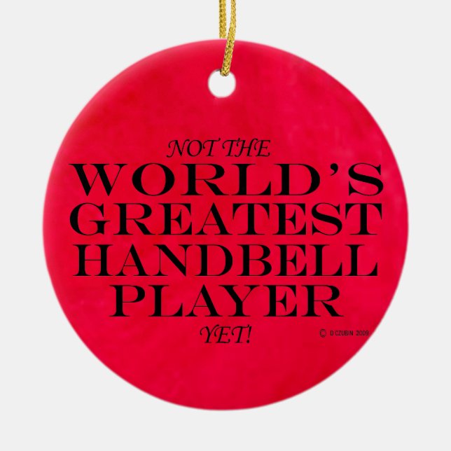 Greatest Handbell Player Yet Ceramic Ornament (Front)