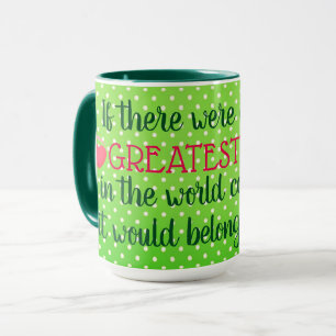 Greatest Mom Mug
