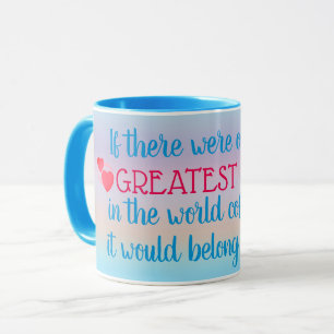 Greatest Mom Mug