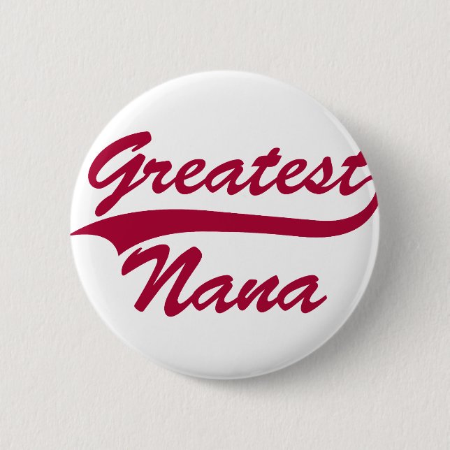 Greatest Nana 2 Inch Round Button (Front)