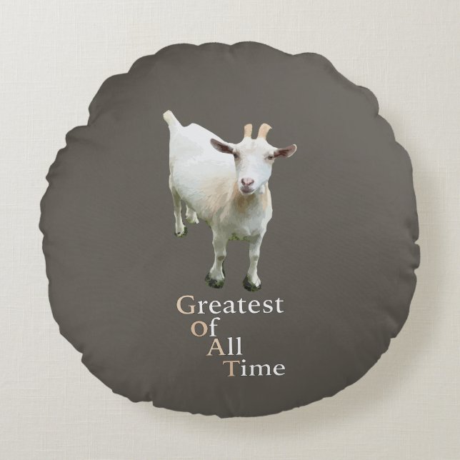 Greatest of all time Goat Round Pillow (Front)