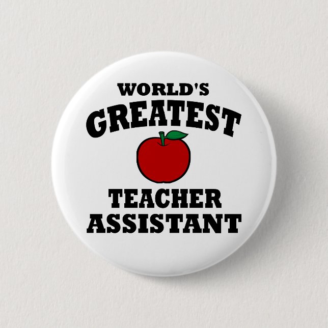 Greatest Teacher Assistant 2 Inch Round Button (Front)