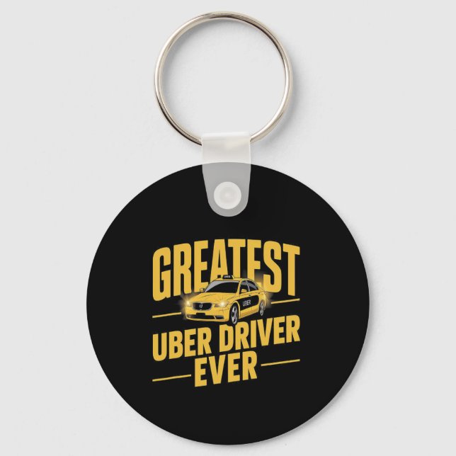 Greatest Uber Driver Ever Uber Driver Funny 1  Keychain (Front)