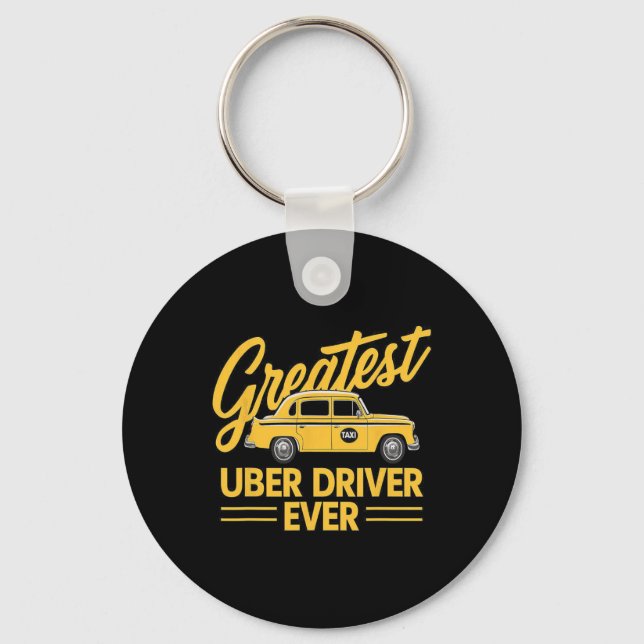 Greatest Uber Driver Ever Uber Driver Funny  Keychain (Front)