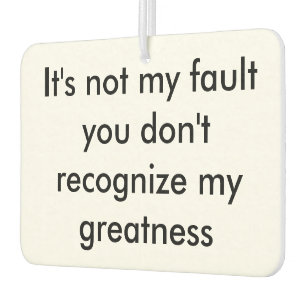 Greatness Car Air Freshener