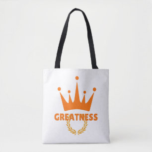 Greatness Inspirational Crown Success Tote Bag