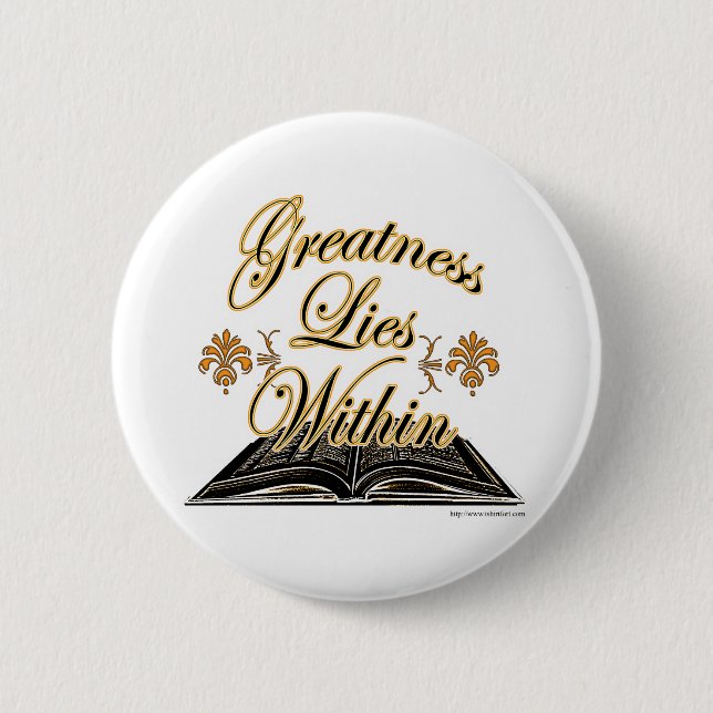 Greatness Lies Within 2 2 Inch Round Button (Front)