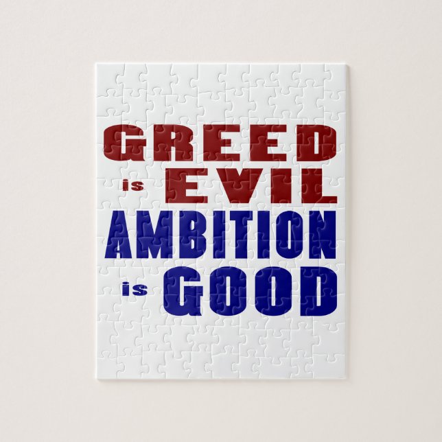 Greed is Evil Ambition is Good Jigsaw Puzzle (Vertical)