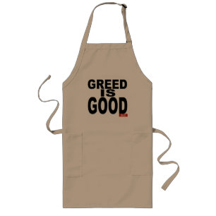 Greed is Good Long Apron