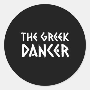 Greek Dancer Funny Greek Dancing Greece Opa Greek  Classic Round Sticker