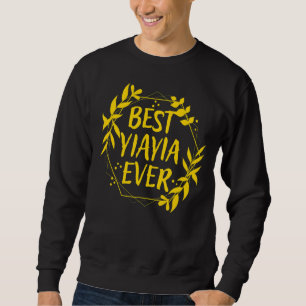 Greek Grandma Greece Granny Best Yiayia Ever 1 Sweatshirt