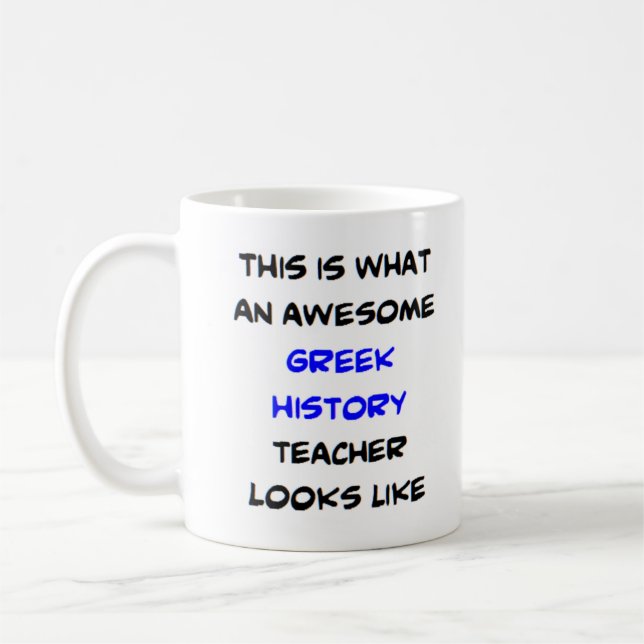 greek history teacher, awesome coffee mug (Left)