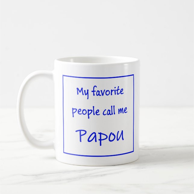 Greek Papou Mug with saying "My favourite people.. (Left)