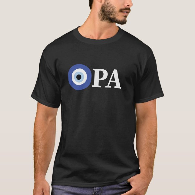 Greek Pride Opa Evil Eye T-Shirt (Front)
