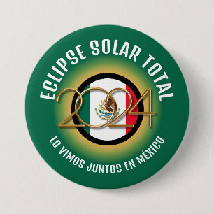 Green 2024 TOTAL SOLAR ECLIPSE Mexico 3 Inch Round Button
