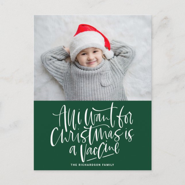 Green All I Want for Christmas is a Vaccine Photo Holiday Postcard (Front)