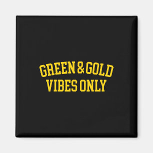 Green And Gold Vibes Only High School Football Tea Magnet