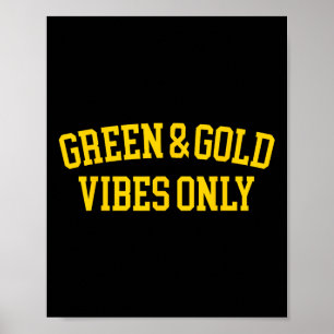 Green And Gold Vibes Only High School Football Tea Poster
