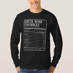 Green Bean Casserole Nutrition Facts Thanksgiving T-Shirt