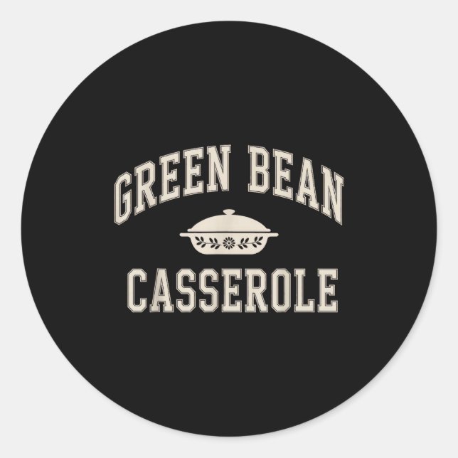 Green Bean Cerole Thanksgiving  Classic Round Sticker (Front)