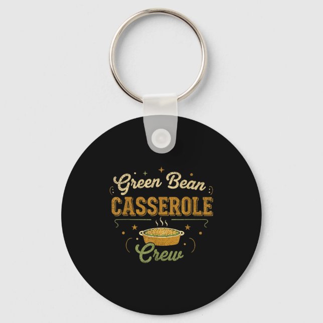 Green Bean Cerole Thanksgiving Cooking Funny  Keychain (Front)