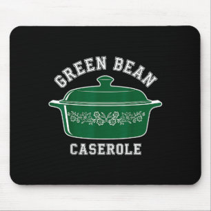 Green Bean Cerole Thanksgiving Humor Meme Men Wome Mouse Pad